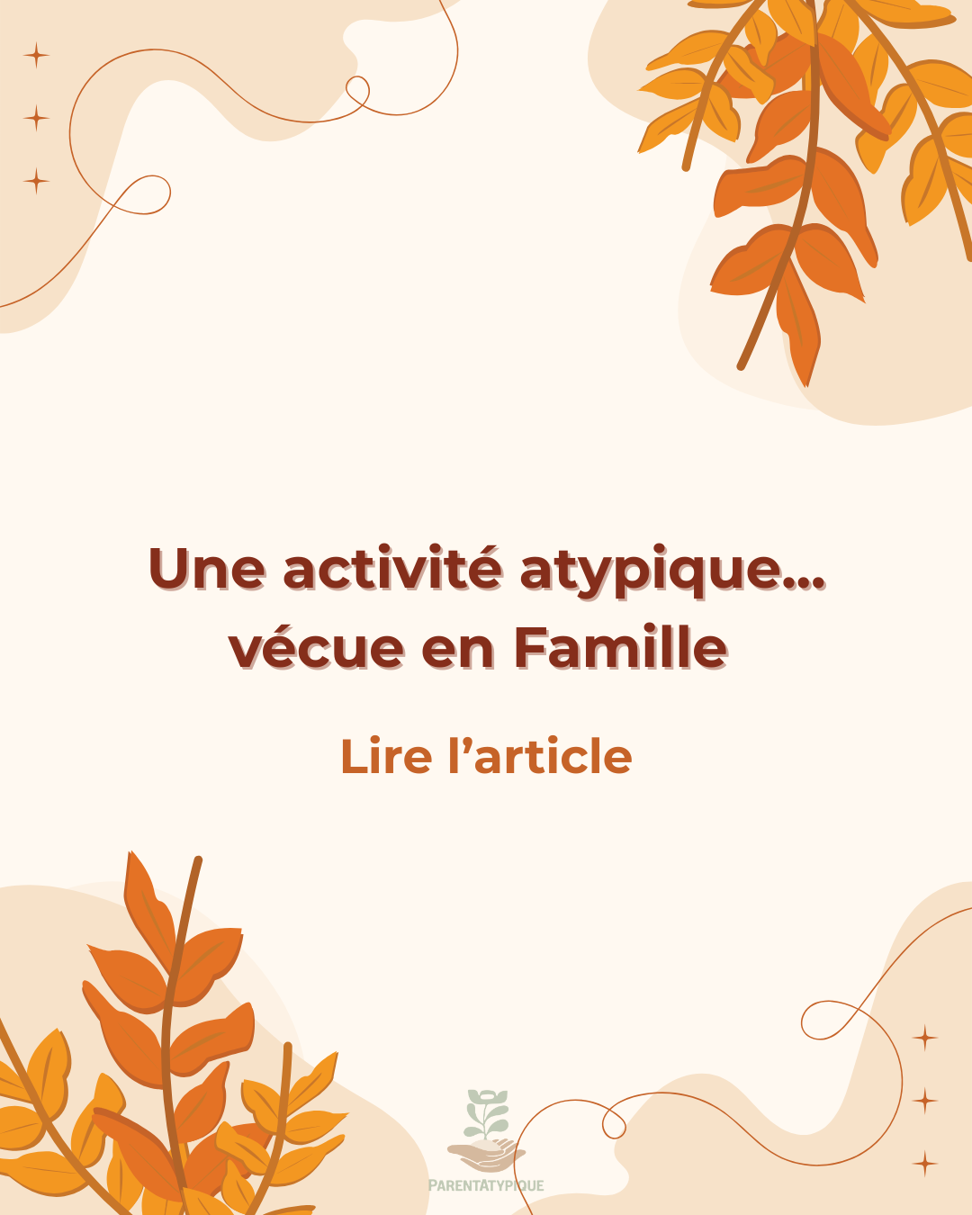Une activité atypique vécue en Famille